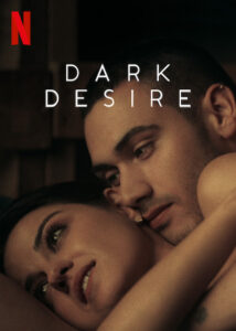 Dark Desire (2021) Season 1 (All Episodes ) - Watch & Download For Free